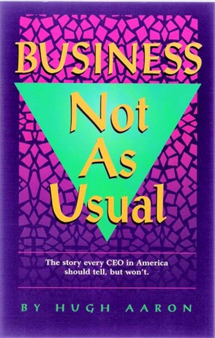 Business Not As Usual Vol.1 -- Hugh Aaron