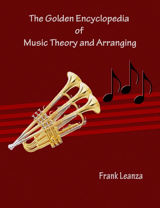 The Golden Encyclopedia of Music Theory and Arranging by Leanza