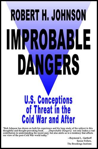 Improbable Dangers by Robert H. Johnson