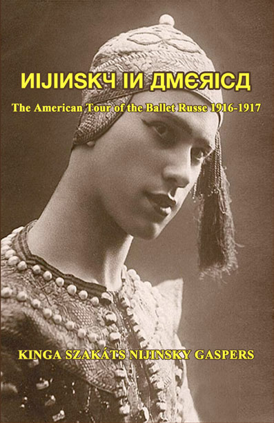 Nijinsky in America -- Kinga Gaspers