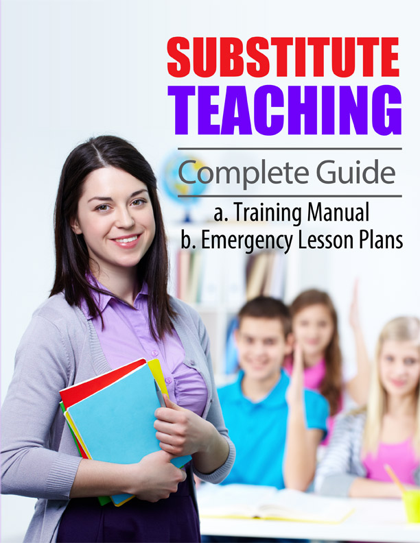 Substitute Teaching Complete Guide--Mary Ann Moore