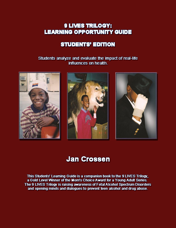 9 LIVES: Learning Opportunity Guide, Students' Edition--Crossen