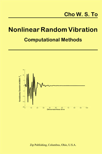 Nonlinear Random Vibration: Computational Methods by To