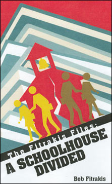 The Fitrakis Files: A Schoolhouse Divided by Bob Fitrakis